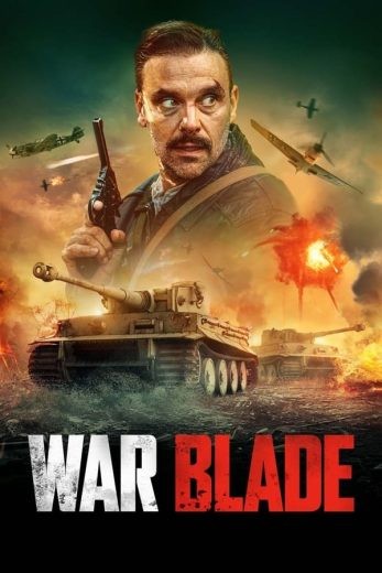 مشاهدة فيلم War Blade 2024 مترجم  مشاهدة فيلم War Blade 2024 مترجم